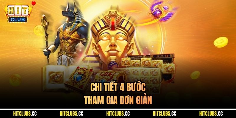 Chi tiết 4 bước tham gia đơn giản